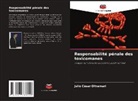 Júlio César Oltramari - Responsabilité pénale des toxicomanes