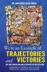 Tanya L. Saunders, Ana Lúcia Silva Souza, Ayala Tude - WE'RE AN EXAMPLE OF TRAJECTORIES AND VICTORIES