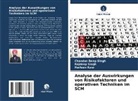 Harleen Kaur, Chandan Deep Singh, Rajdeep Singh - Analyse der Auswirkungen von Risikofaktoren und operativen Techniken im SCM