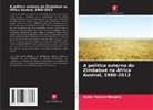 Dylan Yanano Mangani - A política externa do Zimbabué na África Austral, 1980-2013