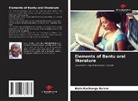 Alain Kachanga Bulere - Elements of Bantu oral literature