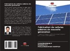 PRASANNAKUMAR INAMPUDI, Prabhu M. S, PRABHU M.S, Chandrasekar P - Fabrication de cellules solaires de nouvelle génération