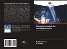 S Michael, S. Michael, R Vettriselvan, R. Vettriselvan - Comportement du consommateur
