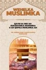 Abdullahi Hassan Farah (San'aani) - Wehelka Muslimka