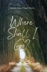 William R. Boyd - To Whom Shall I Go?