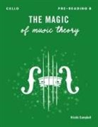 Kristin Campbell - The Magic of Music Theory Pre-Reading B - Cello