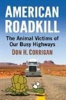 Don H. Corrigan, Corrigan Don H. - American Roadkill