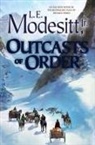 L E Modesitt, L. E. Modesitt - Outcasts of Order