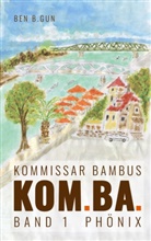 Ben B Gun, Ben B. Gun - KOMBA / Kommissar Bambus