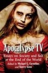 Michael G. Cornelius, Cornelius Michael G., Sherry Ginn, Ginn Sherry - Apocalypse TV