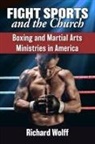Richard Wolff, Wolff Richard - Fight Sports and the Church