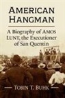 Tobin T. Buhk, Buhk Tobin T. - American Hangman