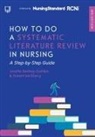 Josette Bettany-Saltikov, Josette Mcsherry Bettany-Saltikov, Robert McSherry - How to Do a Systematic Literature Review in Nursing: A Step By Step