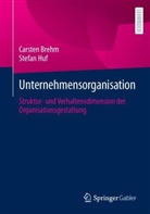 Carsten Brehm, Stefan Huf - Unternehmensorganisation
