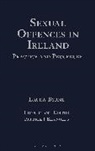 Byrne Laura, Patrick J Reynolds - Sexual Offences in Ireland: Practice and Procedure