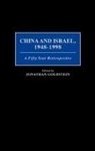 Goldstein Jonathan, Jonathan Goldstein, Jonathan A. Goldstein - China and Israel, 1948-1998