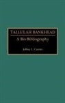 Jeffrey L. Carrier - Tallulah Bankhead