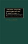 Edward Barbanell, Barbanell Edward M. - Common-Property Arrangements and Scarce Resources