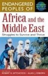 Robert K. Hitchcock, Alan J. Osborn - Endangered Peoples of Africa and the Middle East