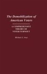 Michael J. Avey, Avey Michael J. - The Demobilization of American Voters