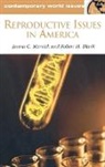 Robert H Blank, Robert H. Blank, Blank Robert H., Janna Merrick, Janna C. Merrick, Mildred Vasan - Reproductive Issues in America