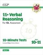 CGP Books, CGP Books, CGP Books, CGP Books - 11+ GL 10-Minute Tests: Verbal Reasoning - Ages 10-11 Book 2 (with Online Edition)
