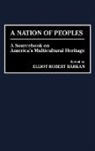 Barkan Elliott Robert, Elliott Robert Barkan - A Nation of Peoples