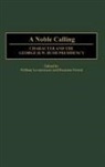 William Levantrosser, Rosanna Perotti, Perotti Rosanna - A Noble Calling