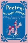 Maureen Armour, Armour Maureen W. - Poetry, the Magic Language