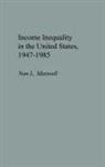 Nan L. Maxwell - Income Inequality in the United States, 1947-1985