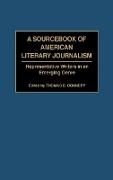 Connery Thomas B., Thomas B. Connery - A Sourcebook of American Literary Journalism - Representative Writers in an Emerging Genre