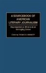 Connery Thomas B., Thomas B. Connery - A Sourcebook of American Literary Journalism