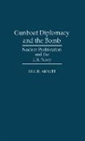 Eric H. Arnett, Arnett Eric H. - Gunboat Diplomacy and the Bomb