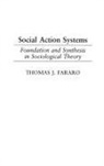 Thomas Fararo, Fararo Thomas J. - Social Action Systems