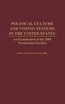 Brian Fife, Fife Brian L., Geralyn Miller, Miller Geralyn M. - Political Culture and Voting Systems in the United States