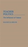 Maurice R. Berube, Berube Maurice R. - Teacher Politics