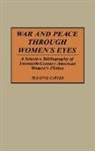 Susanne Carter, Carter Susanne - War and Peace through Women's Eyes