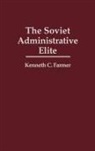 Kenneth C. Farmer, Farmer Kenneth C., Walter Orebaugh - The Soviet Administrative Elite