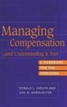 Donald L. Caruth, Caruth Donald L., Gail D. Handlogten, Handlogten Gail D. - Managing Compensation (and Understanding It Too)