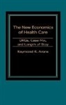 Raymond Arons - The New Economics of Health Care