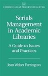 Jean Farrington, Jean Walter Farrington - Serials Management in Academic Libraries