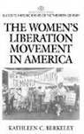 Kathleen Berkeley, Berkeley Kathleen - The Women's Liberation Movement in America