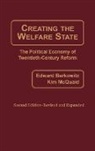 Edward D. Berkowitz, Berkowitz Edward D., Kim Mcquaid - Creating the Welfare State