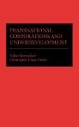 Volker Bornschier, Christopher Chase-Dunn, Christophe Dunn, Christophe C. Dunn - Transnational Corporations and Underdevelopment
