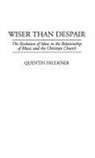 Quentin Faulkner, Faulkner Quentin - Wiser Than Despair