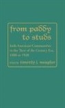 Timothy Meagher, Timothy J. Meagher - From Paddy to Studs