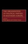 Have Published Extensively on Euro Both, Ignazi Piero, Ysmal Colette, Piero Ignazi, Colette Ysmal - The Organization of Political Parties in Southern Europe