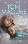 Toni Maguire - No Going Home: From the No.1 bestseller