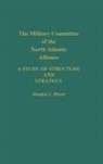 Douglas Bland, Douglas L. Bland - The Military Committee of the North Atlantic Alliance