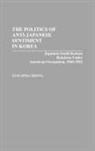 Sung-Hwa Cheong, Cheong Sung-Hwa, Song-Hwa Chong - The Politics of Anti-Japanese Sentiment in Korea